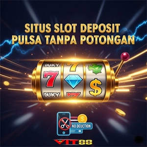 Situs Slot Deposit Pulsa Tanpa Potongan: Cara Gampang Main Hemat