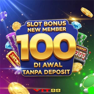 Slot Bonus New Member 100 di Awal Tanpa Deposit
