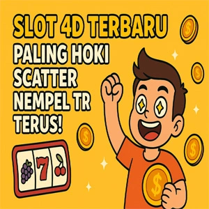 Slot 4D Terbaru: Paling Hoki Scatter Nempel Terus